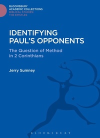 Enlarge image Cover: Identifying Paul's Opponents - Bloomsbury Academic