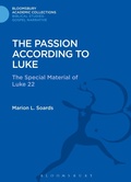 Cover: The Passion According to Luke - Bloomsbury Academic