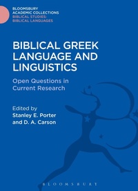 Enlarge image Cover: Biblical Greek Language and Linguistics - Bloomsbury Academic