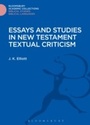 Cover: Essays and Studies in New Testament Textual Criticism - Bloomsbury Academic