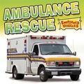 Cover: Emergency Vehicles: Ambulance Rescue - Franklin Watts Ltd