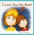 Cover: I Love You The Most - Lulu.com