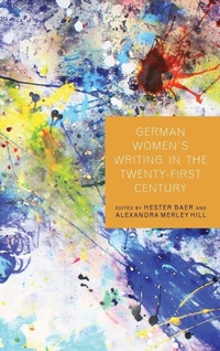 Enlarge image Cover: German Women's Writing in the Twenty-First Century - Camden House Inc