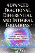 Cover: Advanced Fractional Differential & Integral Equations - Nova Science Publishers Inc