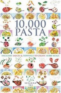 Enlarge image Cover: 10,000 Pasta - Ivy Press