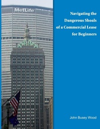 Abbildung von: Navigating the Dangerous Shoals of a Commercial Lease for Beginners - Lulu.com