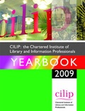 Cover: The Chartered Institute of Library and Information Professionals Yearbook 2009 - Facet Publishing