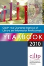 Cover: CILIP: The Chartered Institute of Library and Information Professionals Yearbook 2010 - Facet Publishing