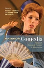 Cover: Remaking the Comedia - Tamesis Books