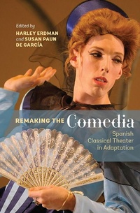 Enlarge image Cover: Remaking the Comedia - Tamesis Books