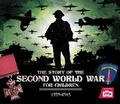 Cover: The Story of the Second World War for Children - Carlton Kids