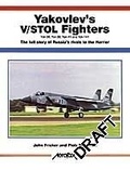 Cover: Aerofax: Yakovlev's V/STOL Fighters - Midland Publishing
