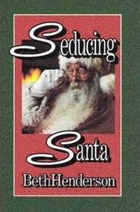 Enlarge image Cover: Seducing Santa - Lulu.com