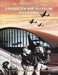 Cover: American Air Museum Duxford - Midland Publishing