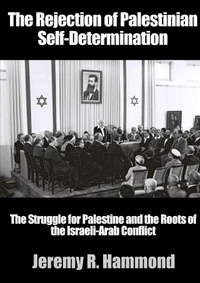 Enlarge image Cover: The Rejection of Palestinian Self-Determination - Lulu.com