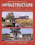 Cover: British Railway Infrastructure in Colour - Midland Publishing