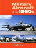 Cover: Military Aircraft of the 1960s - Midland Publishing