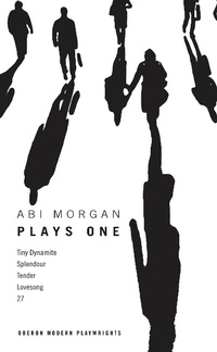 Abbildung von: Abi Morgan: Plays One - Oberon Books Ltd