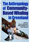 Cover: The Anthropology of Community-Based Whaling in Greenland - CCI Press