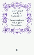 Cover: Conversations with Igor Stravinsky - Faber & Faber