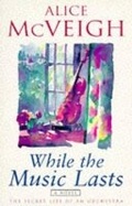 Cover: While the Music Lasts - Phoenix (an Imprint of The Orion Publishing Group Ltd )