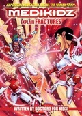 Cover: Medikidz Explain Fractures - Medikidz Publishing