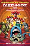 Cover: Medikidz Explain Primary Immunodeficiency - Medikidz Publishing
