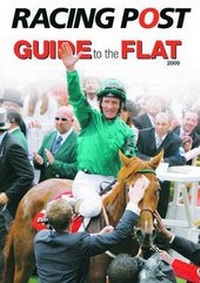 Abbildung von: "Racing Post" Guide to the Flat 2009 - Raceform Ltd