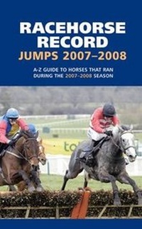 Abbildung von: Racehorse Record Jumps 2007-2008 - Raceform Ltd