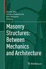 Cover: Masonry Structures: Between Mechanics and Architecture - Birkhäuser