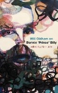 Cover: Will Oldham on Bonnie 'Prince' Billy - Faber & Faber