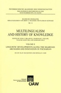 Cover: Multilingualism and History of Knowledge, Volume II - Verlag der &ouml;sterreichischen Akademie der Wissenschaften