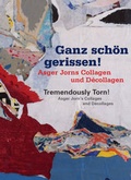 Cover: Ganz sch&ouml;n gerissen! Asger Jorns Collagen und D&eacute;collagen - Wienand
