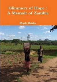 Abbildung von: Glimmers of Hope : A Memoir of Zambia - Lulu.com