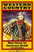 Cover: WESTERN COUNTRY 48: Mein Name ist Hurricane McGill - Raidel Vlg eBooks