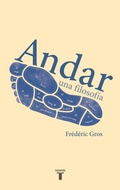 Cover: Andar, una filosofia / A Philosophy of Walking - Taurus Ediciones