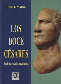 Abbildung von: Los doce césares : del mito a la realidad - Editorial Alderaban