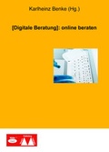 Cover: [Digitale Beratung]: online beraten - WiKu-Verlag Verlag f&uuml;r Wissenschaft und Kultur