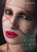 Cover: HEXEN K&Uuml;SST MAN(N) NICHT - scholo Verlag
