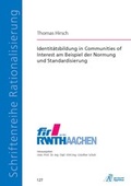 Cover: Identit&auml;tsbildung in Communities of Interest am Beispiel der Normung und Standardisierung - Apprimus Verlag