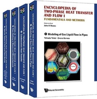 Enlarge image Cover: Encyclopedia Of Two-phase Heat Transfer And Flow I: Fundamentals And Methods (A 4-volume Set) - World Scientific Publishing Co Pte Ltd