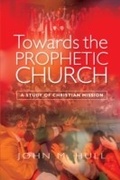 Cover: Towards the Prophetic Church - SCM Press
