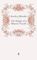 Cover: The Image of a Drawn Sword - Faber & Faber