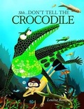 Cover: Shh...Don't Tell The Crocodile - Louisa Rempala