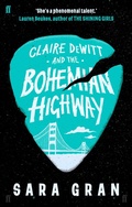 Cover: Claire DeWitt and the Bohemian Highway - Faber & Faber