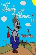 Cover: A Mushy Mouse Tale - Lulu.com