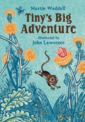 Cover: Tiny's Big Adventure - Walker Books Ltd