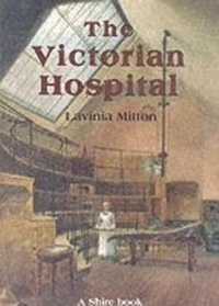 Enlarge image Cover: The Victorian Hospital - Shire Publications
