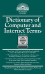 Cover: Dictionary of Computer and Internet Terms - Barron's Educational Series Inc.,U.S.