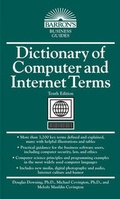 Cover: Dictionary of Computer and Internet Terms - Barron's Educational Series Inc.,U.S.